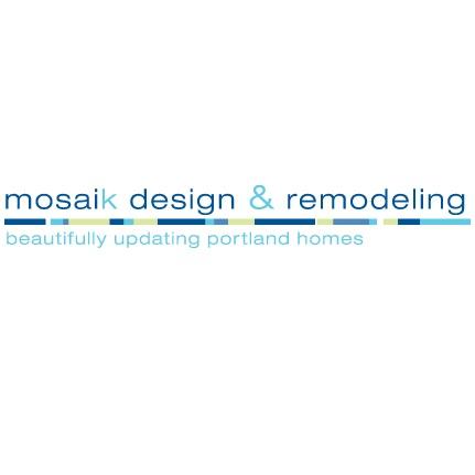 Mosaik Design & Remodeling - Portland, OR 97239 - (503)726-2222 | ShowMeLocal.com